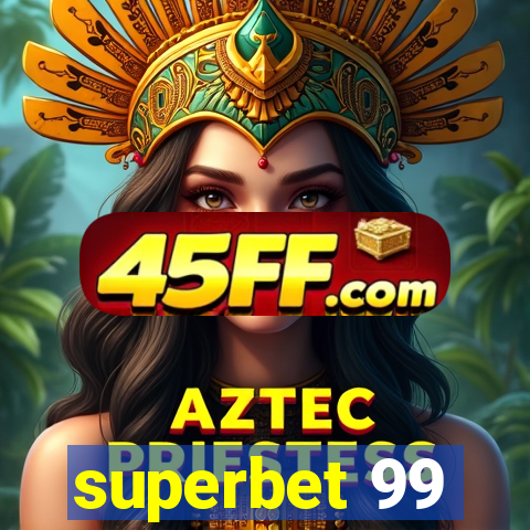 superbet 99